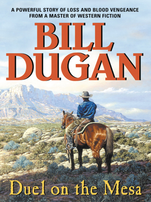 Title details for Duel on the Mesa by Bill Dugan - Wait list